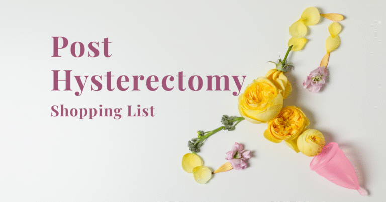 Post-Hysterectomy Essential Shopping List